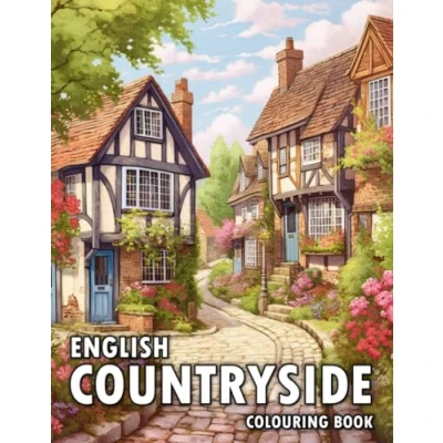 Abbildung von English Countryside Colouring Book: 50 Illustrations of Charming Country Kitchen, Garden, Town, and Much More