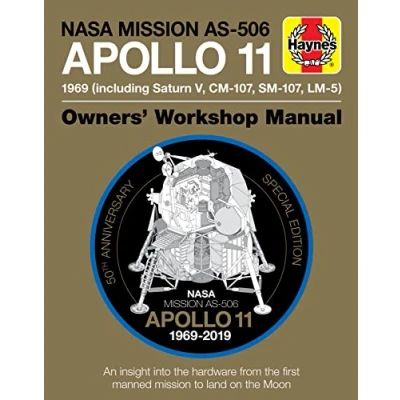 Abbildung von Nasa mission As 506 Apollo 11 Owners&#039; Workshop Manual: 50th Anniversary of 1st moon Landing 1969 Including Saturn V, Cm 107, Sm Lm 5: An ... to land on the (Haynes Manuals)