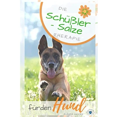 Abbildung von Schüßler Salze für den Hund: Die Therapie Hund Wirkung, Anwendung, Dosierung