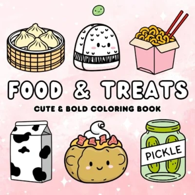 Abbildung von Adorable Food &amp; Treats: Cute Simple Coloring Book for Kids, Adults, and Teens Bold Outlines, Easy to Color