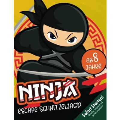 Abbildung von Ninja Escape Schnitzeljagd Kindergeburtstag ab 8 Jahren (Grundschüler): Fans aufgepasst! Kreative gut durchgeplante und durchdachte Schatzsuche zum Sofort Starten! (Bravo Schatzsuche)