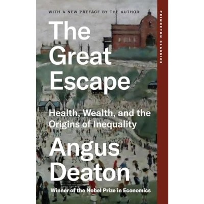 Abbildung von the Great Escape: Health, Wealth, and Origins of Inequality (Princeton Classics, 133)