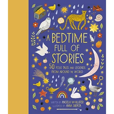 Abbildung von A Bedtime Full of Stories: 50 Folktales and Legends from Around the World (7) (World of..., Band 7)