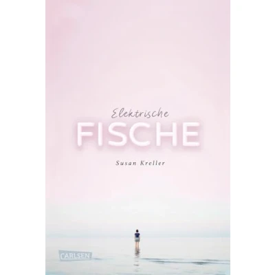 Abbildung von Elektrische Fische: Ein berührendes Jugendbuch über Heimweh, Neuanfang und die erste Liebe
