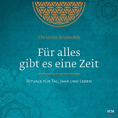 Abbildung von für alles gibt es eine Zeit: Rituale Tag, Jahr und Leben