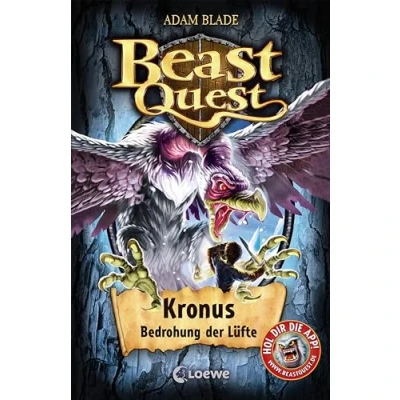 Abbildung von Beast Quest (Band 47) Kronus, Bedrohung der Lüfte: Fantastische Abenteuer ab 8 Jahre