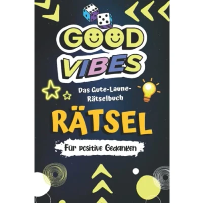 Abbildung von Good Vibes Rätsel Das gute Laune Rätselbuch für positive Gedanken: Erwachsene und Jugendliche inklusive Wortsuchrätsel, Sudoku, Buchstabenrätsel u. v. m.