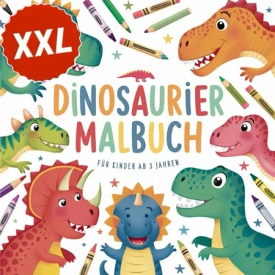Abbildung von Dinosaurier Malbuch: Das Große XXL Dino Ausmalbuch für Kinder ab 3 Jahren (Kinder Malbücher)