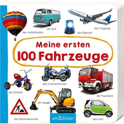 Abbildung von Meine ersten 100 Fahrzeuge: Foto Wörterbuch Mit stabilen Pappeseiten, fördert die Sprachentwicklung für Kinder ab 12 Monaten