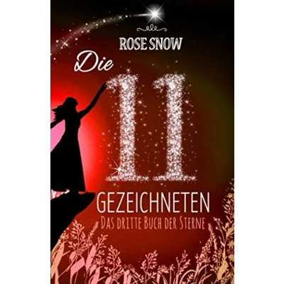 Abbildung von Die 11 Gezeichneten: Das dritte Buch der Sterne (Die Bücher Sterne, Band 3)