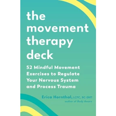Abbildung von The Movement Therapy Deck: 52 Mindful Exercises to Regulate Your Nervous System and Process Trauma