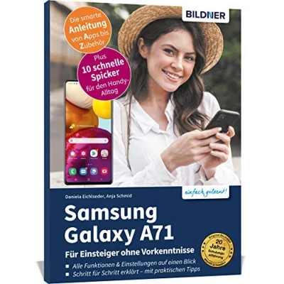 Abbildung von Samsung Galaxy A71 für Einsteiger ohne Vorkenntnisse: Die verständliche Anleitung Ihr Smartphone