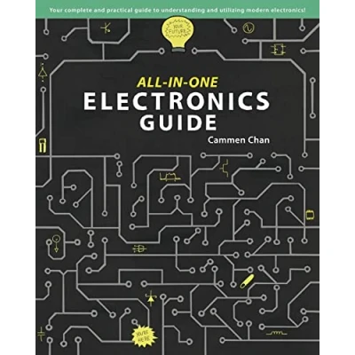 Abbildung von All in One Electronics Guide: Your complete ultimate guide to understanding and utilizing electronics!
