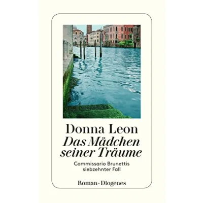 Abbildung von Das Mädchen seiner Träume: Commissario Brunettis siebzehnter Fall (detebe)