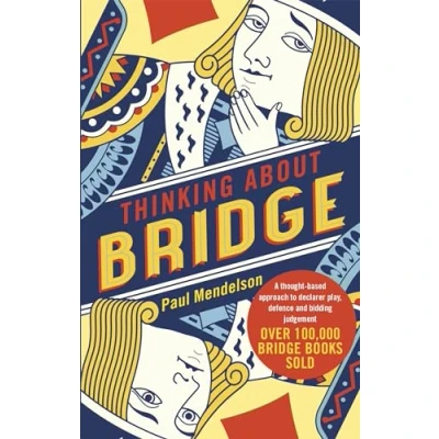 Abbildung von Thinking About Bridge: A thought based approach to declarer play, defence and bidding judgement