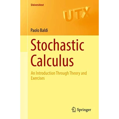 Abbildung von Stochastic Calculus: An Introduction Through Theory and Exercises (Universitext)