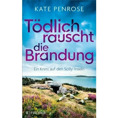 Abbildung von Tödlich rauscht die Brandung: Ein Krimi auf den Scilly Inseln