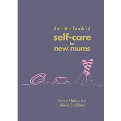 Abbildung von The Little Book of Self Care for New Mums