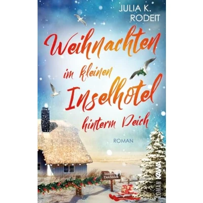 Abbildung von Weihnachten im kleinen Inselhotel hinterm Deich: Inselträume auf Amrum, Band 5