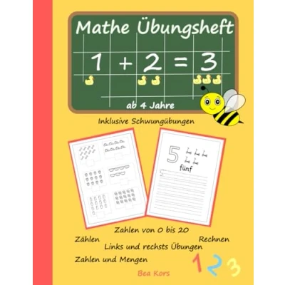 Abbildung von Mathe Übungsheft ab 4 Jahre: Vorschule Übungsheft: Mit Spaß spielend leicht lernen: inklusiver Schwungübungen: Zahlen schreiben, Rechnen lernen und vieles mehr...