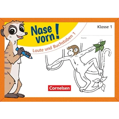 Abbildung von Nase vorn! Erstlesen Übungshefte 1. Schuljahr: Laute und Buchstaben 1 Übungsheft
