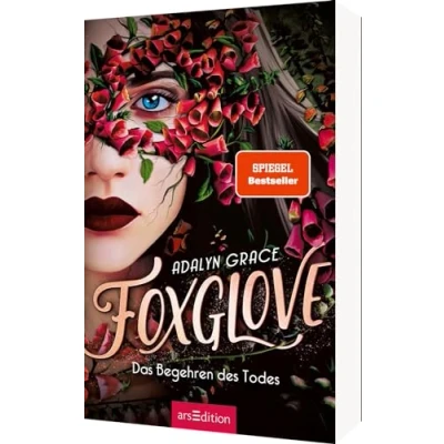 Abbildung von Foxglove Das Begehren des Todes (Belladonna 2): Die #1 ›New York Times‹ Bestsellerreihe und TikTok Sensation. Düster romantisch!