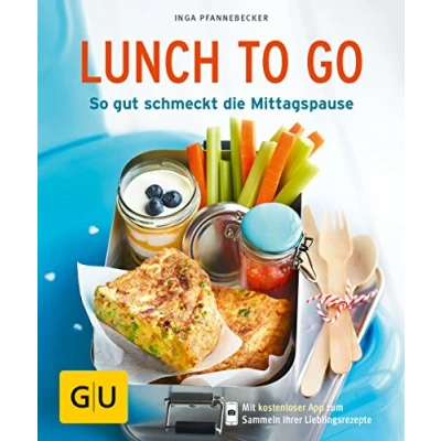 Abbildung von Lunch to go: So gut schmeckt die Mittagspause (GU Küchenratgeber Classics)