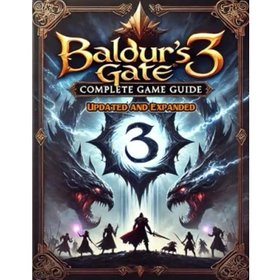 Abbildung von Baldur&#039;s Gate 3 Complete Guide (New Updated): Tips, Tricks, and Strategies To Help You Fight Like A Pro