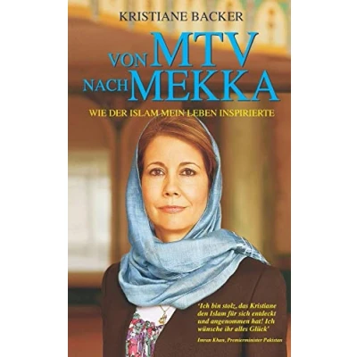 Abbildung von Von MTV Nach Mekka: WIE DER ISLAM MEIN LEBEN INSPIRIERTE