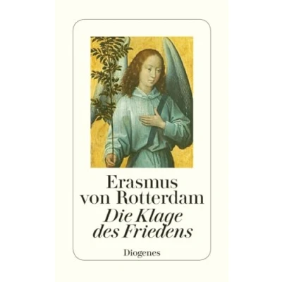 Abbildung von Die Klage des Friedens: Mit e. Vorw., aus d. Latein übers. u. hrsg. v. Brigitte Hannemann. Nachw. Stefan Zweig