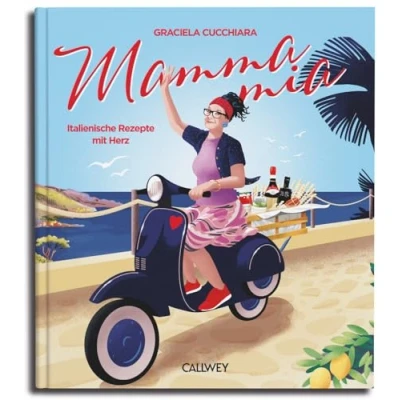 Abbildung von Mamma Mia: Italienische Rezepte mit Herz