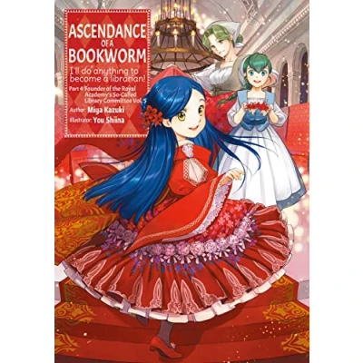 Abbildung von Ascendance OF A Bookworm: PART 4 Volume 5 (Light Novel): I&#039;ll Do Anything to Become Librarian! (ASCENDANCE BOOKWORM LIGHT NOVEL SC, Band 5)