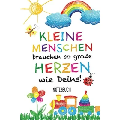 Abbildung von Kleine Menschen brauchen so große Herzen wie Deins: Erzieherin Geschenk Notizbuch Abschiedsgeschenk für Erzieher, Tagesmutter oder Kindergärtner Persönlich signieren und verschenken