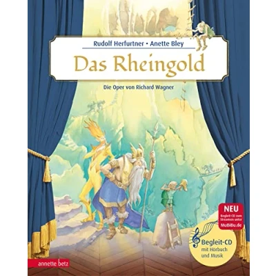 Abbildung von Das Rheingold (Das musikalische Bilderbuch mit CD und zum Streamen): Die Oper von Richard Wagner