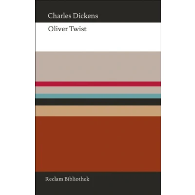 Abbildung von Oliver Twist, oder: Der Werdegang eines Jungen aus dem Armenhaus (Reclam Bibliothek)