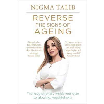 Abbildung von Reverse The Signs of Ageing: revolutionary inside out plan to glowing, youthful skin