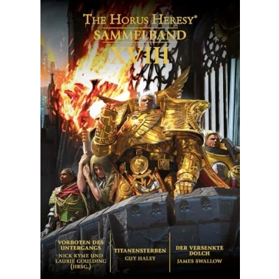 Abbildung von Horus Heresy Sammelband 18: Vorboten des Untergangs / Titanensterben Der versenkte Dolch