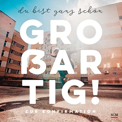 Abbildung von SCM Brockhaus, R. Du bist ganz schön großartig!: Zur Konfirmation