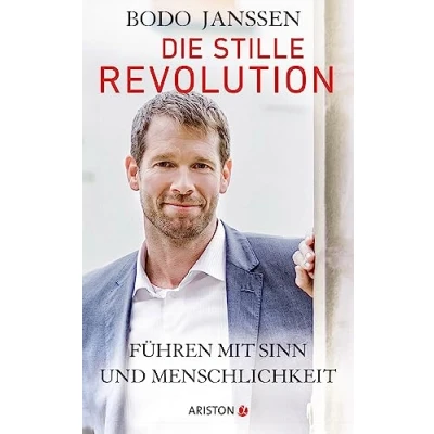 Abbildung von Die stille Revolution: Führen mit Sinn und Menschlichkeit