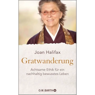 Abbildung von Gratwanderung: Achtsame Ethik für ein nachhaltig bewusstes Leben