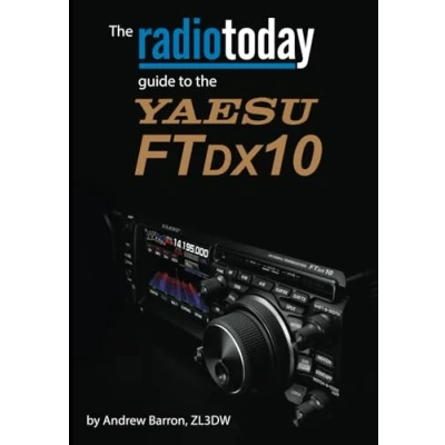 Abbildung von the Radio Today guide to Yaesu FTDX10 (Radio guides)