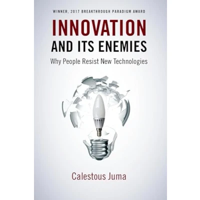 Abbildung von Innovation and Its Enemies: Why People Resist New Technologies