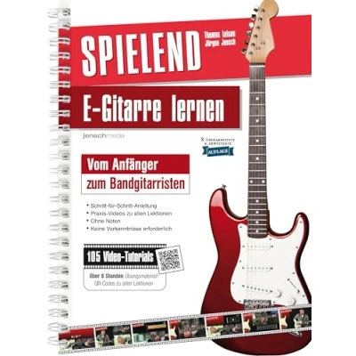 Abbildung von Spielend E Gitarre Lernen: Vom Anfänger zum Bandgitarristen (8. Aufl.) mit über 100 Lern &amp; Übungsvideos