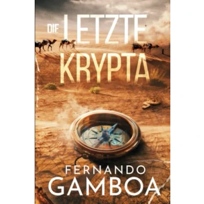Abbildung von DIE LETZTE KRYPTA (Die Abenteuer von Ulises Vidal, Band 1)