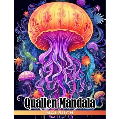 Abbildung von Quallen Mandala Malbuch: Erstaunliche Meerestier Ausmalbilder für Jugendliche und Erwachsene zum Spaß haben Entspannen Ein ideales Geschenk Tierliebhaber