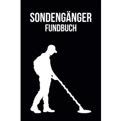 Abbildung von Sondengänger Fundbuch: Sondler Logbuch Schatzsucher Metalldetektor Notizbuch Sondeln