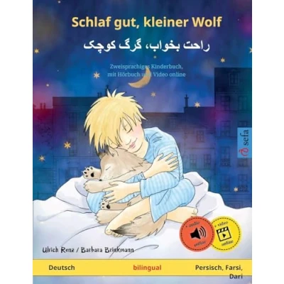 Abbildung von Schlaf gut, kleiner Wolf (Deutsch Persisch, Farsi, Dari): Zweisprachiges Kinderbuch, mit Hörbuch zum Herunterladen (Sefas bilinguale Bilderbücher Deutsch / Dari, Band 1)