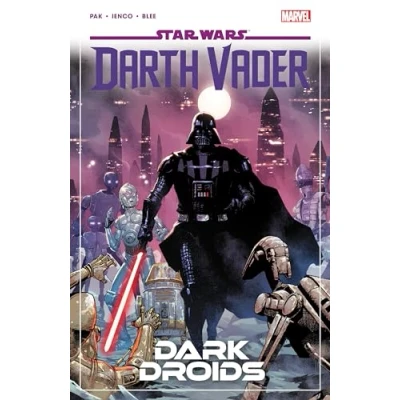 Abbildung von STAR WARS: Darth Vader BY GREG PAK VOL. 8 DARK DROIDS: