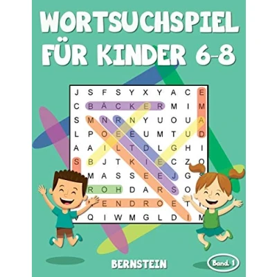 Abbildung von Wortsuchspiel für Kinder 6 8: 200 Wortsuchrätsel ab bis 8 mit Lösungen Großdruck (Band 1)