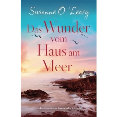 Abbildung von Das Wunder vom Haus am Meer: Ein herzerwärmender Roman voller Romantik (Sandy Cove)